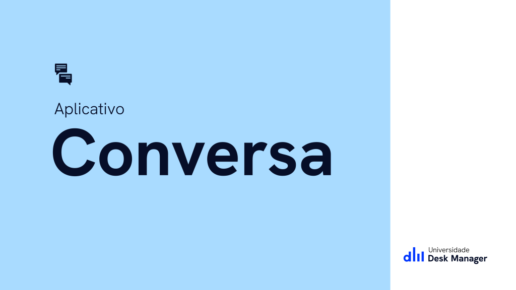 Thumb Universidade Desk Manager app conversa scaled